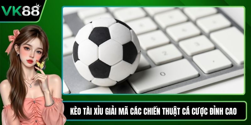 kèo tài xỉu